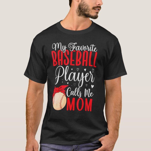 Camiseta Mi jugador favorito de béisbol me llama Mamá Cute  (Anverso)