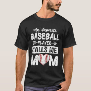 Camiseta Mi jugador favorito de béisbol me llama Mamá Madre