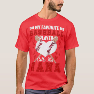 Camiseta Mi jugador favorito de béisbol me llama Nana