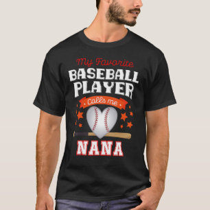 Camiseta Mi jugador favorito de béisbol me llama Nana Cute 