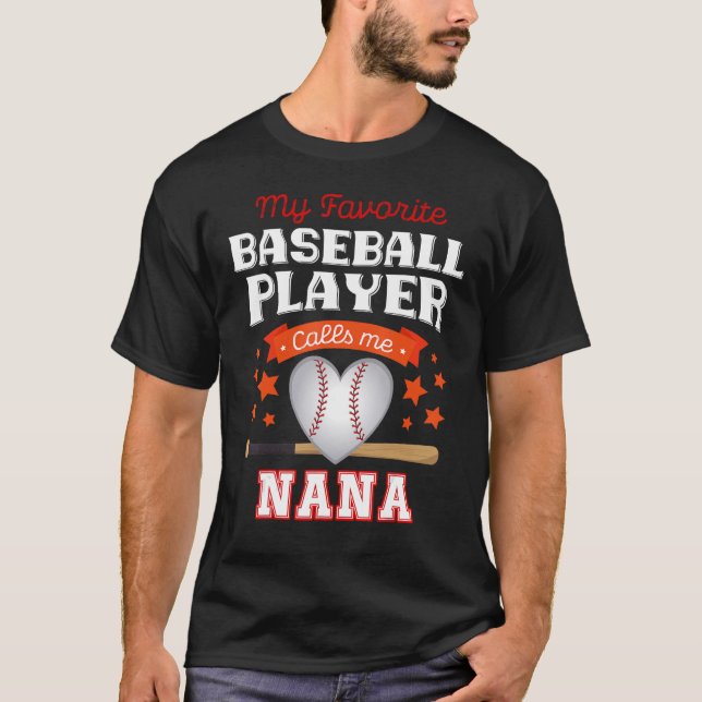 Camiseta Mi jugador favorito de béisbol me llama Nana Cute  (Anverso)