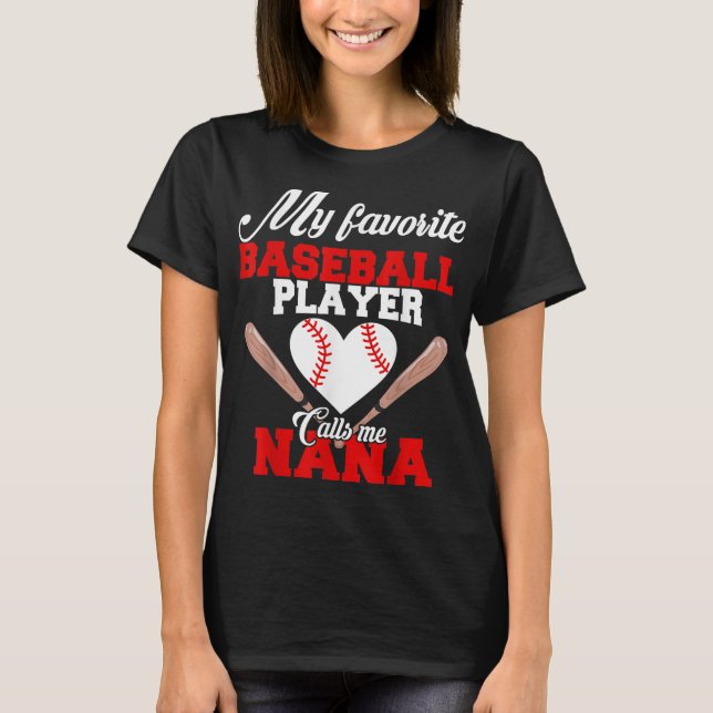 Camiseta Mi jugador favorito de béisbol me llama Nana Women (Anverso)