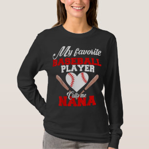 Camiseta Mi jugador favorito de béisbol me llama Nana Women