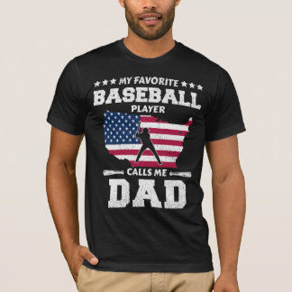 Camiseta Mi jugador favorito de béisbol me llama papá