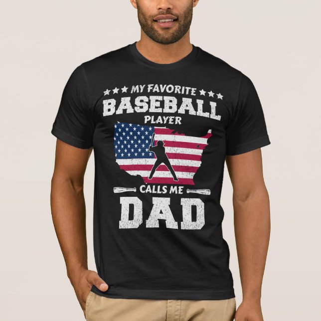 Camiseta Mi jugador favorito de béisbol me llama papá (Anverso)