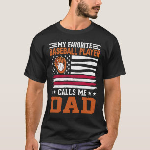 Camiseta mi jugador favorito de béisbol me llama papá Béisb