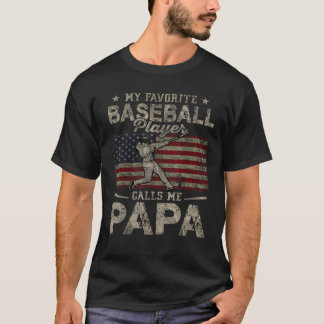 Camiseta Mi jugador favorito de béisbol me llama papá papá