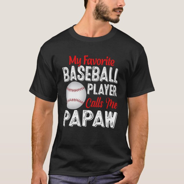 Camiseta Mi jugador favorito de béisbol me llama Papaw Retr (Anverso)
