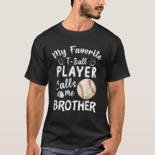 Camiseta Mi jugador favorito de bolas T me llama Brother Tb