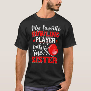 Camiseta Mi jugador favorito de boliche me llama madre herm