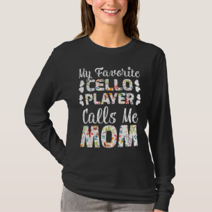 Camiseta Mi jugador favorito de Cello me llama mamá