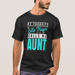 Camiseta Mi jugador favorito de Cello me llama tía Cello Pl