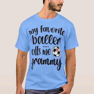 Camiseta Mi jugador favorito de fútbol me llama abuela Gram