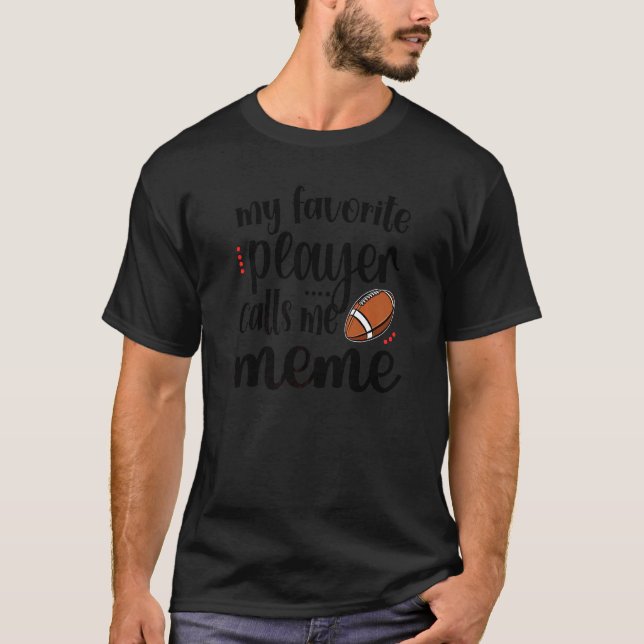 Camiseta Mi jugador favorito de fútbol me llama abuela meme (Anverso)