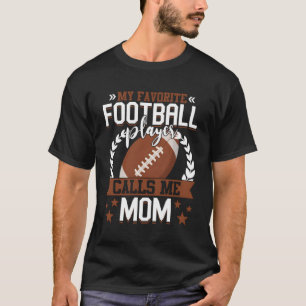 Camiseta Mi jugador favorito de fútbol me llama deportes de