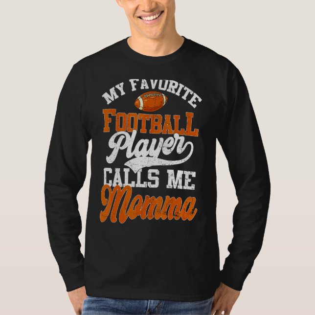 Camiseta Mi jugador favorito de fútbol me llama mamá (Anverso)