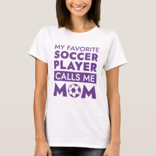 Camiseta Mi jugador favorito de fútbol me llama mamá