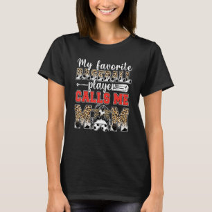 Camiseta Mi jugador favorito de fútbol me llama Mamá Leopar
