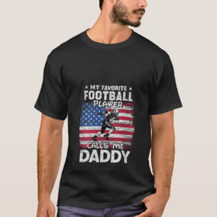 Camiseta Mi jugador favorito de fútbol me llama papá