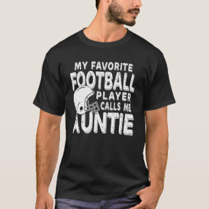Camiseta Mi jugador favorito de fútbol me llama tía