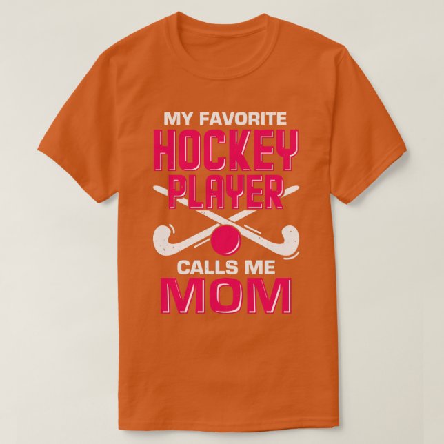 Camiseta Mi jugador favorito de hockey me llama mamá (Diseño del anverso)