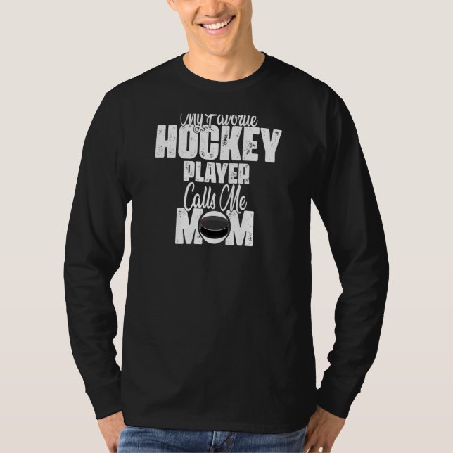 Camiseta Mi jugador favorito de hockey me llama mamá (Anverso)