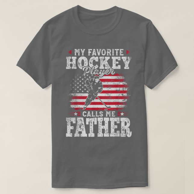 Camiseta Mi jugador favorito de hockey me llama padre padre (Diseño del anverso)
