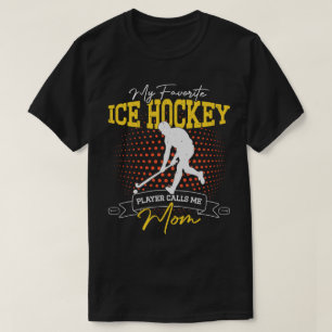 Camiseta Mi jugador favorito de hockey sobre hielo me llama