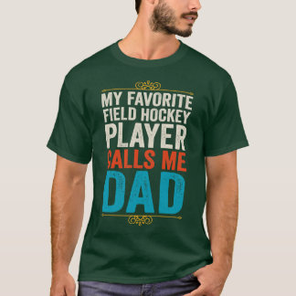 Camiseta Mi jugador favorito de hockey sobre hierba me llam