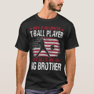 Camiseta Mi jugador favorito de la pelota-T me llama BROTHE