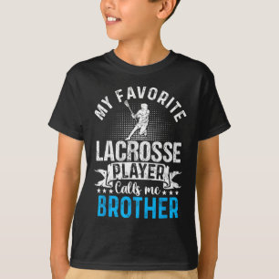 Camiseta Mi jugador favorito de Lacrosse me llama Brother F
