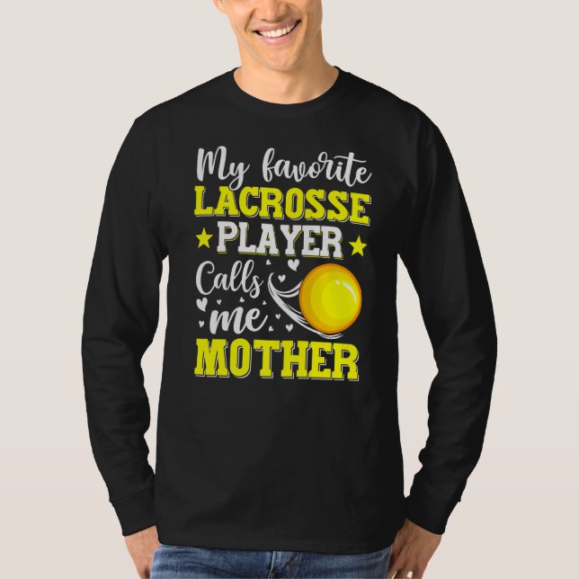 Camiseta Mi jugador favorito de Lacrosse me llama madre (Anverso)