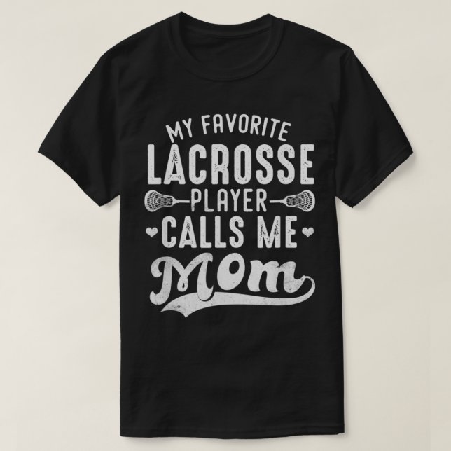 Camiseta Mi jugador favorito de Lacrosse me llama madre de  (Diseño del anverso)