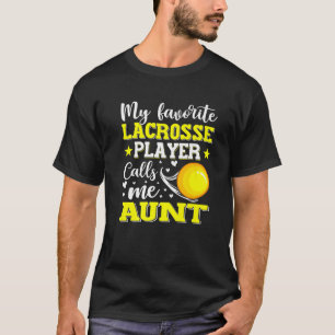 Camiseta Mi jugador favorito de Lacrosse me llama madres tí