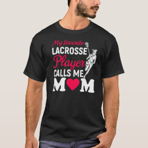 Camiseta Mi jugador favorito de Lacrosse me llama mamá Orgu