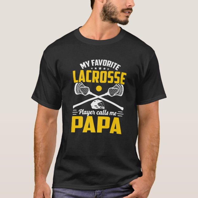 Camiseta Mi jugador favorito de Lacrosse me llama Papa Lacr (Anverso)