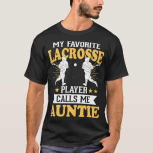 Camiseta Mi jugador favorito de Lacrosse me llama tía