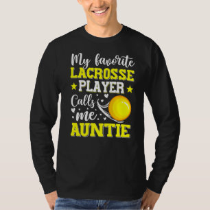 Camiseta Mi jugador favorito de Lacrosse me llama tía madre