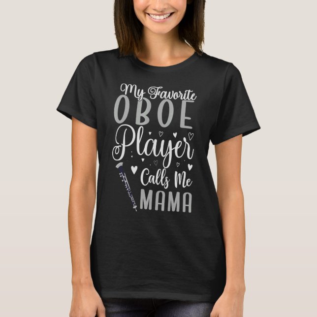 Camiseta Mi jugador favorito de Oboe me llama Mamá Cute (Anverso)