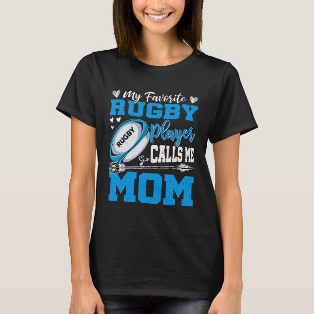 Camiseta Mi jugador favorito de rugby me llama mamá, mamá,  (Anverso)