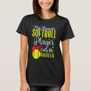 Camiseta Mi jugador favorito de Softball me llama Abuela Cu