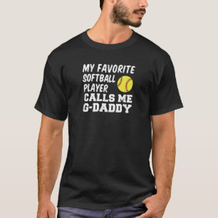Camiseta Mi jugador favorito de Softball me llama G Daddy