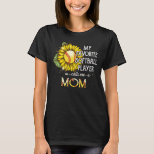 Camiseta Mi jugador favorito de Softball me llama mamá gira