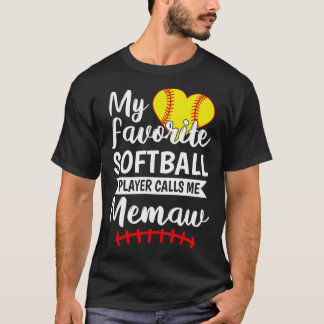 Camiseta Mi jugador favorito de Softball me llama Memaw