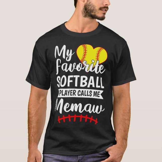 Camiseta Mi jugador favorito de Softball me llama Memaw (Anverso)