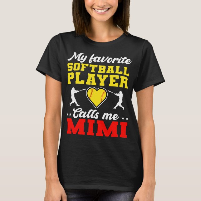 Camiseta Mi jugador favorito de Softball me llama Mimi (Anverso)