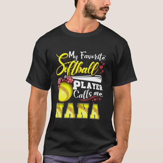 Camiseta Mi jugador favorito de Softball me llama Nana Tee  (Anverso)