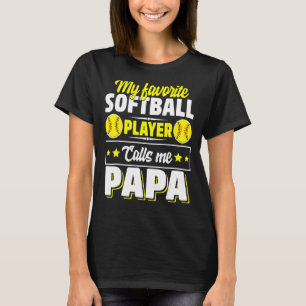 Camiseta Mi jugador favorito de Softball me llama papá Cute