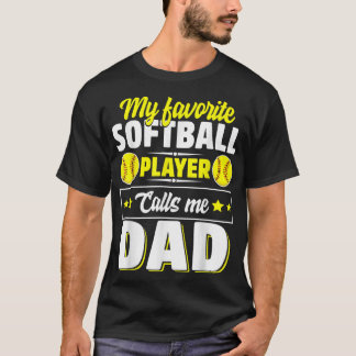 Camiseta Mi jugador favorito de Softball me llama papá Cute