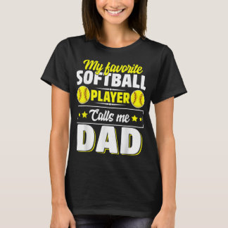 Camiseta Mi jugador favorito de Softball me llama papá Cute